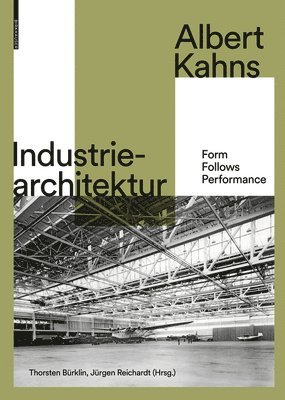 Albert Kahns Industriearchitektur 1