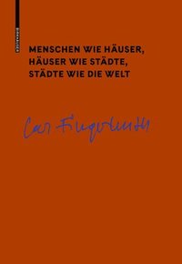 bokomslag Menschen wie Häuser, Häuser wie Städte, Städte wie die Welt