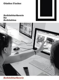bokomslag Architekturtheorie fr Architekten