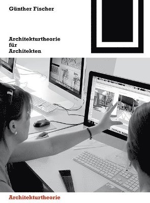 Architekturtheorie für Architekten 1