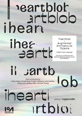 bokomslag iheartblob - Augmented Architectural Objects