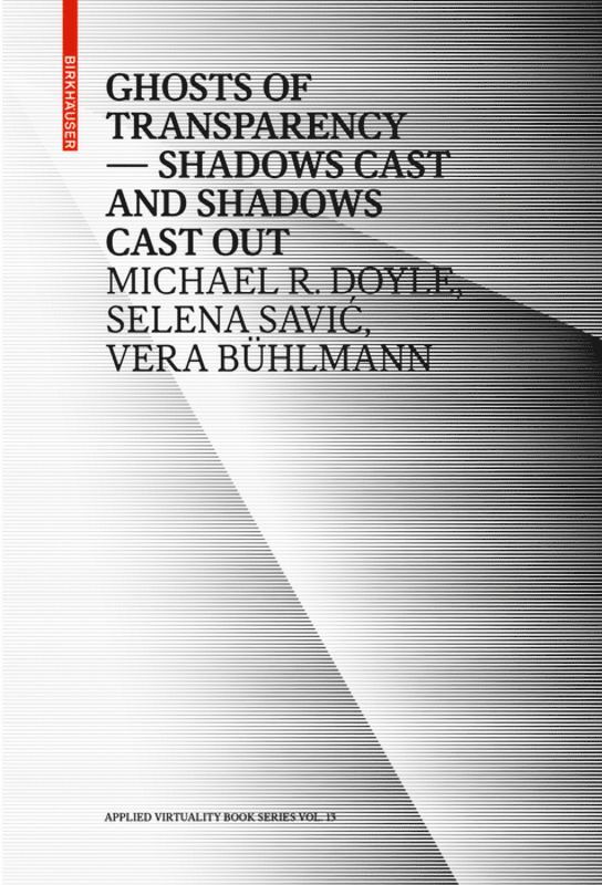 Michael R. Doyle, Selena Savić, Vera Bühlmann, Selena Savic, Vera Buhlmann, Selena Savi¿ - Ghosts of Transparency, Häftad
