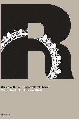 Christian Kühn, Christian Kuhn - Ringstraße Ist überall, Inbunden