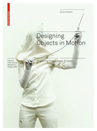 Kensho Miyoshi - Designing Objects in Motion, Inbunden