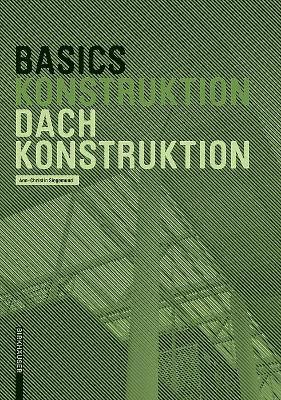 bokomslag Basics Dachkonstruktion