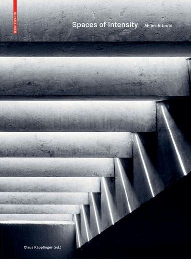 Claus Käpplinger - Spaces of Intensity, Inbunden