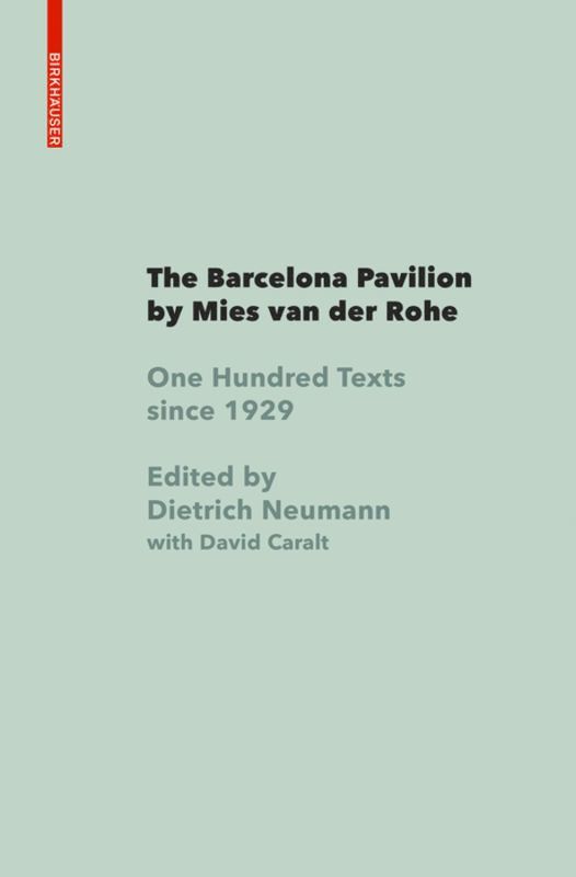 Dietrich Neumann - Barcelona Pavilion by Mies Van Der Rohe, Inbunden