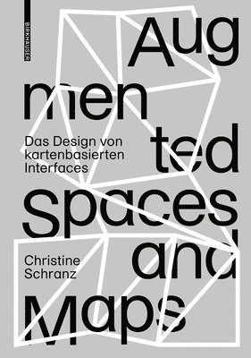 Christine Schranz - Augmented Spaces and Maps, Inbunden