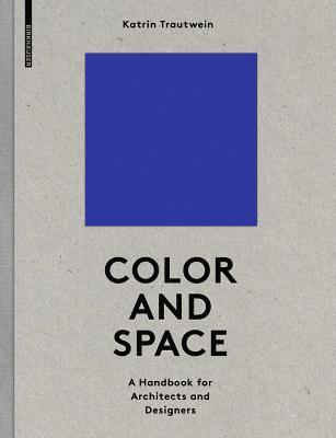 Katrin Trautwein - Color and Space, Inbunden