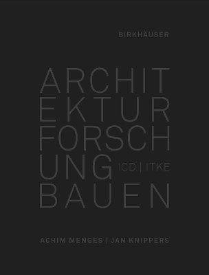 Architektur Forschung Bauen - ICD/ITKE 2010-2020 1