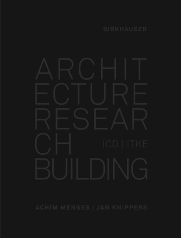 Achim Menges, Jan Knippers - Architecture Research Building, Inbunden