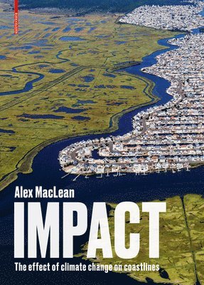 Alex MacLean - Impact, Inbunden