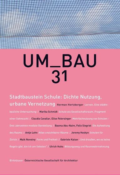 bokomslag Stadtbaustein Schule: Dichte Nutzung, urbane Vernetzung