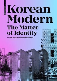 bokomslag Korean Modern: The Matter of Identity