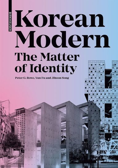 bokomslag Korean Modern: The Matter of Identity