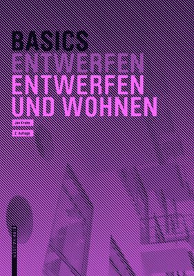 bokomslag Basics Entwerfen und Wohnen