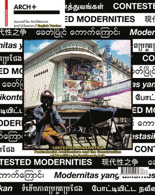 ARCH+, Arch+ - Contested Modernities, Häftad