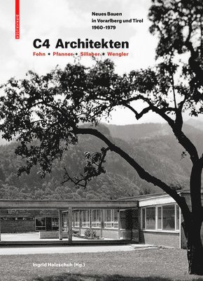 C4 Architekten: Fohn + Pfanner + Sillaber + Wengler 1