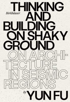 bokomslag Thinking and Building on Shaky Ground