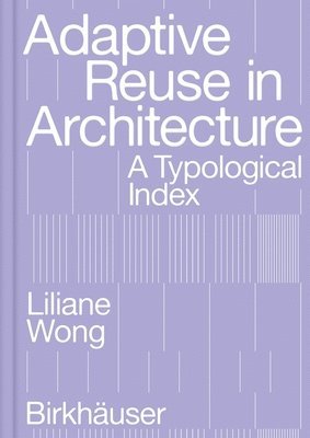 Adaptive Reuse in Architecture 1