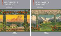 bokomslag Berghotels 18901930: Sdtirol, Nordtirol und Trentino