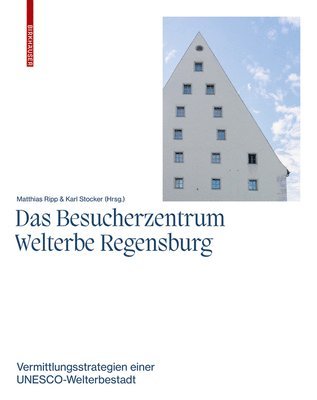 Das Besucherzentrum Welterbe Regensburg 1