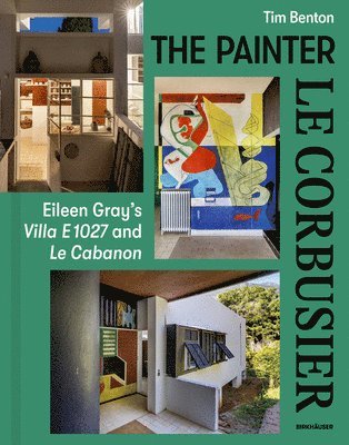 Tim Benton - Painter Le Corbusier, Inbunden