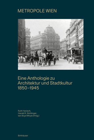 Ruth Hanisch, Harald R. Stühlinger, Iain Boyd Whyte - METROPOLE WIEN, Inbunden