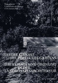 bokomslag Dieter Kienast - Die Poetik des Gartens