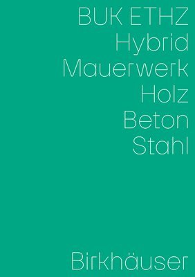 bokomslag Hybrid, Mauerwerk, Beton, Holz, Stahl