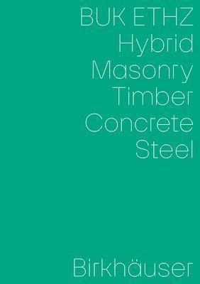 Hybrid, Masonry, Concrete, Timber, Steel 1