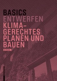 bokomslag Basics Klimagerechtes Planen und Bauen