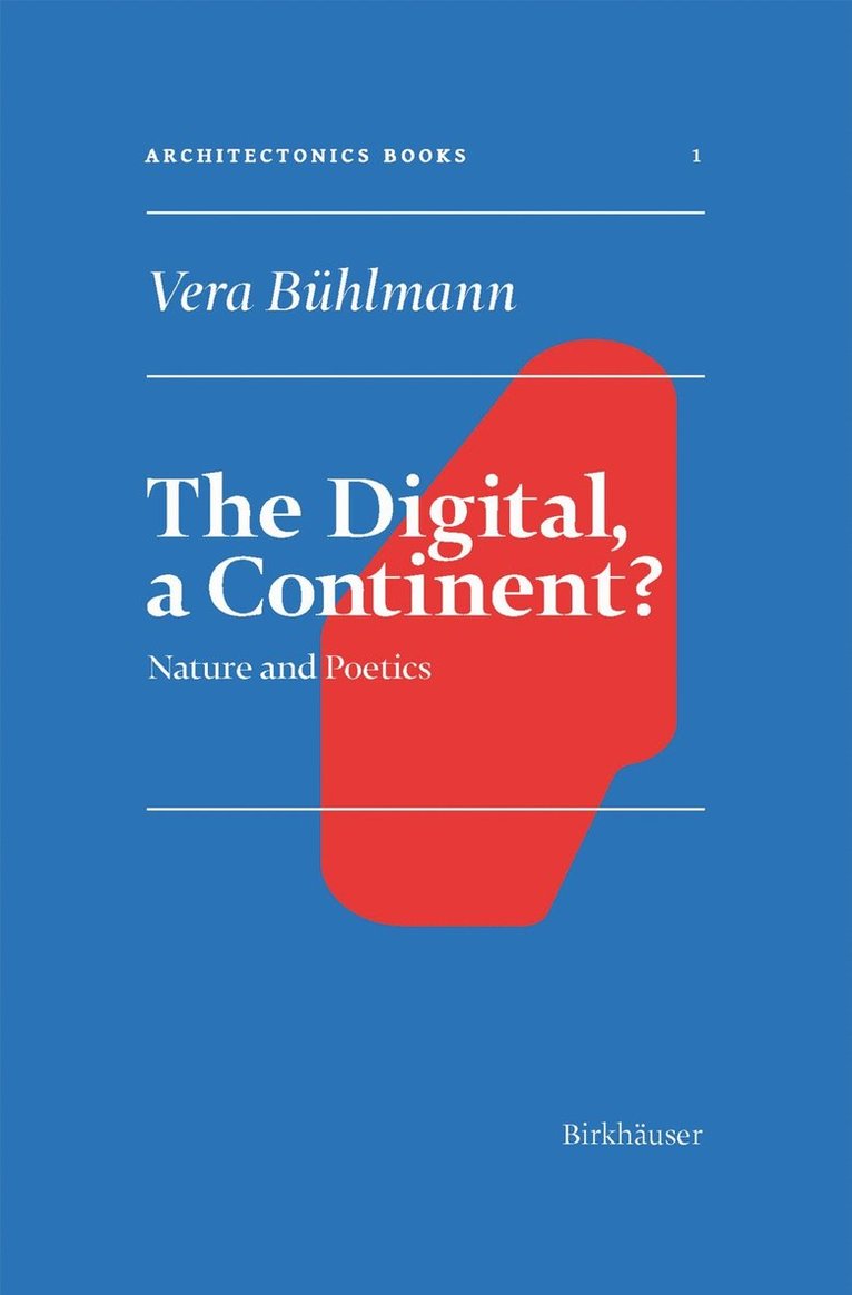 The Digital, a Continent? 1