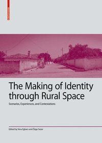 bokomslag The Making of Identity through Rural Space
