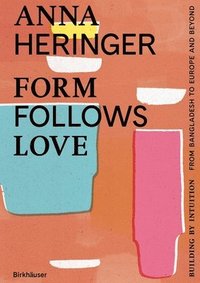 bokomslag Form Follows Love (English Edition)