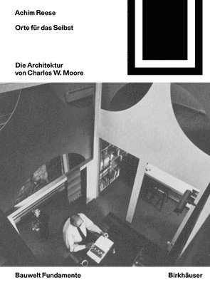 bokomslag Orte Für Das Selbst: Die Architektur Von Charles W. Moore