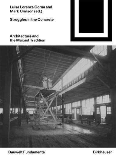 Mark Crinson, Luisa Lorenza Corna - Struggles in the Concrete, Häftad