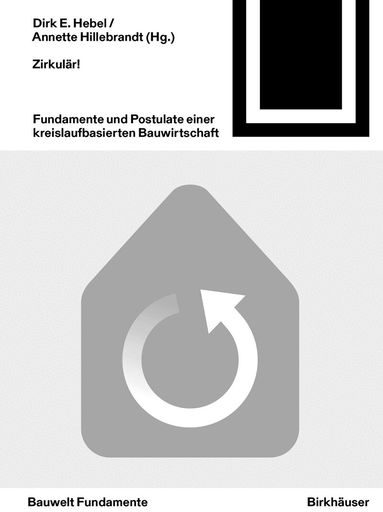 Dirk E. Hebel, Annette Hillebrandt - Zirkulär!, Häftad