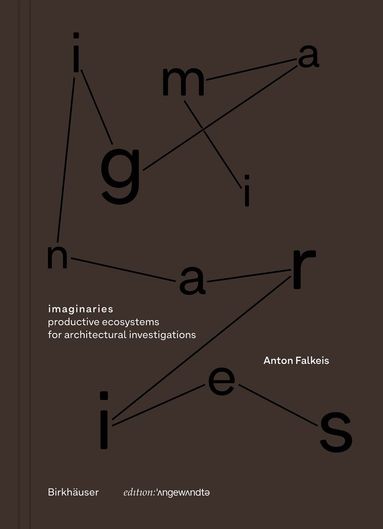 Anton Falkeis - imaginaries, Häftad