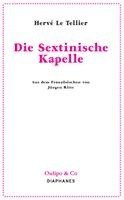 Hervé Le Tellier - Die Sextinische Kapelle, Häftad