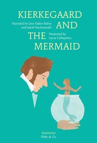 bokomslag Kierkegaard and the Mermaid