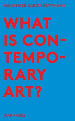 bokomslag What is Contemporary Art?