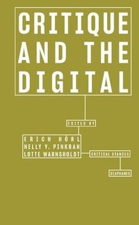 bokomslag Critique and the Digital