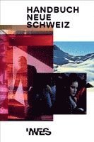 INES Institut Neue Schweiz - Handbuch Neue Schweiz, Häftad