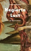 Catherine Malabou - Negierte Lust, Häftad
