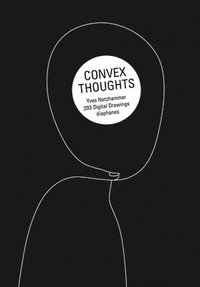 bokomslag Convex Thoughts - 357 Digital Drawings