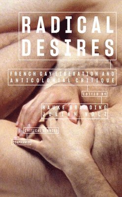 Hauke Branding, Julian Volz - Radical Desires, Häftad