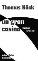 bokomslag un gran casino (krähen kreisen)