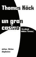 bokomslag un gran casino (ta pissà adoss l'urocc)