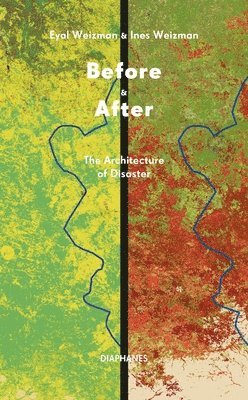 Eyal Weizman, Ines Weizman - Before & After, Häftad